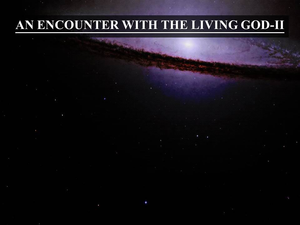 An Encounter With The Living God Part 2