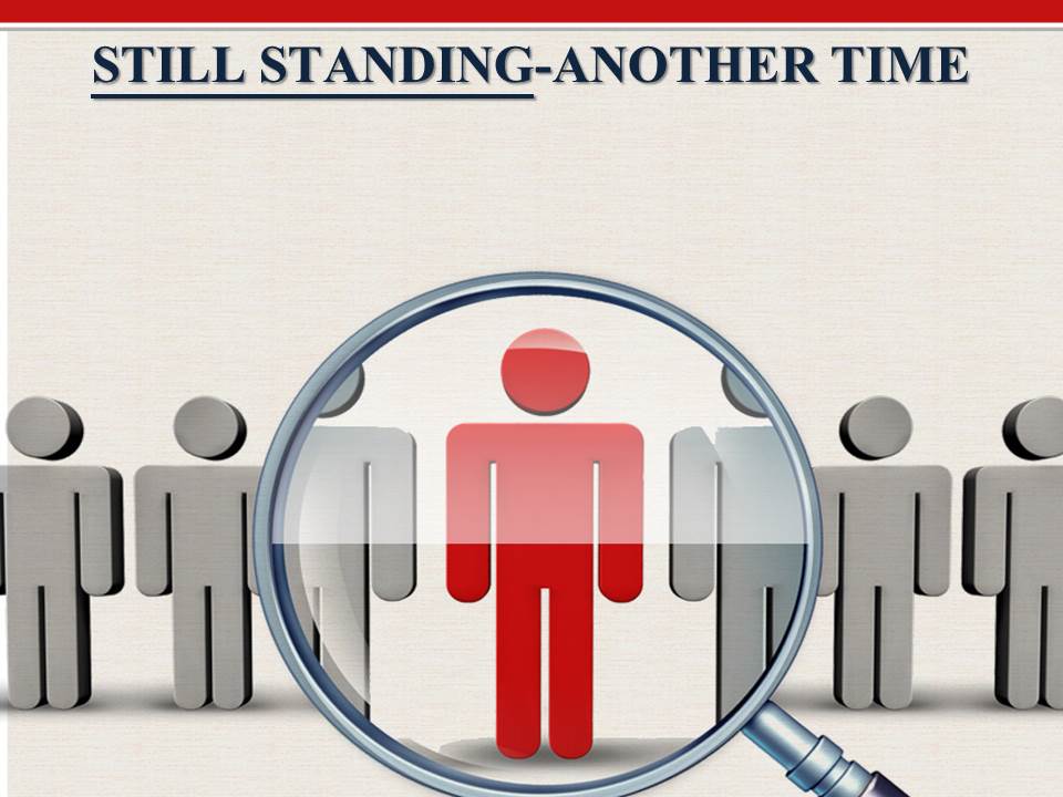 Still Standing: Another Time